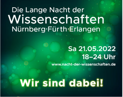 Zum Artikel "Die Lange Nacht der Wissenschaften in Nürnberg, Fürth und Erlangen am 21.Mai 2022"